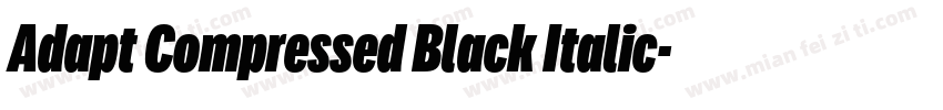 Adapt Compressed Black Italic字体转换